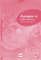 Cristell Carenzi-Vialaneix, Cristelle Carenzi-Vialaneix, Catherin Metton, Catherine Metton, Nac, Annabelle Nachon... - À propos A2: A propos de A2 cahier et exercices