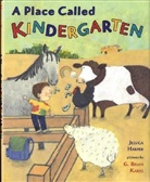 Jessica/ Karas Harper - A Place Called Kindergarten