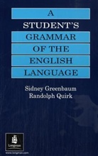S. Greenbaum, Sidney Greenbaum, R. Quirk, Randolph Quirk - Student's Grammar of English Langguage