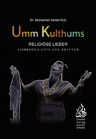 Mohamed Abdel Aziz, Abdel Aziz Mohamed - Umm Kulthums religiöse Lieder