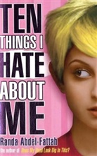 Randa Abdel-fattah, Randa Abedel-Fattah - Ten Things I Hate about Me