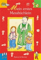 Reinhard Abeln, Kristin Labuch - Mein erstes Messbüchlein