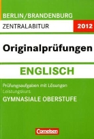 Abitur Originalprüfungen 2012: Abitur Englisch, Berlin/Brandenburg, Leistungskurs