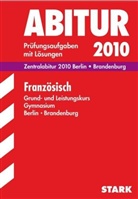 Abitur (Zentralabitur) 2010: Französisch, Grund- und Leistungskurs Gymnasium Berlin / Brandenburg