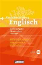 Abschlussprüfung Englisch: Jahrgaangsstufe 10, Mittlerer Schulabschluss, Niedersachsen, m. Audio-CD