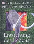Peter Ackroyd - Entstehung des Lebens