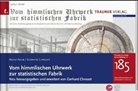 Adolf Adam, Gerhard Chroust - Vom himmlischen Uhrwerk zur statistischen Fabrik