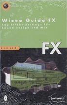 Thomas Adam, Peter Gorges - Wizoo Guide FX, m. CD-ROM