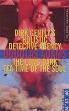 Douglas Adams - Dirk Gently's Holistic Detective Agency. The Long Dark Tea-Time of the Soul. Dirk Gently's Holistische Detektei, engl. Ausgabe; Der lange dunkle Fünfuhrtee der Seele, engl. Ausgabe