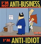 Scott Adams - I'm Not Anti-Business, I'm Anti-Idiot