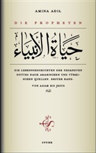 Amina Adil - Die Propheten. Bd.1