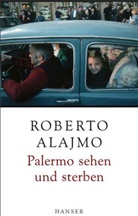 Roberto Alajmo - Palermo sehen und sterben