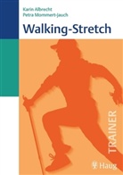 Karin Albrecht, Petra Mommert-Jauch - Walking-Stretch
