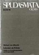 Michael von Albrecht - Literatur als Brücke