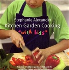 Stephanie Alexander - Kitchen Garden Cooking for Kids