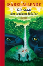 Isabel Allende - Die Stadt der wilden Götter