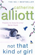 Catherine Alliott - Not That Kind of Girl