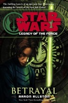 Aaron Allston - Star Wars Legacy of the Force Betrayal