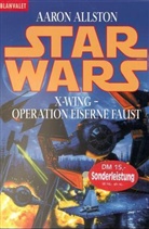 Aaron Allston - Star Wars, X-Wing, Operation Eiserne Faust