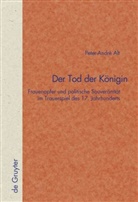 Peter-Andre Alt, Peter-André Alt, Ernst Osterkamp, Werner Scherer - Der Tod der Königin