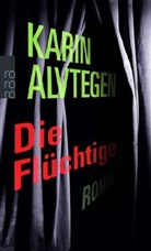 Karin Alvtegen - Die Flüchtige, Sonderausgabe