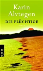 Karin Alvtegen - Die Flüchtige, m. Strandtasche