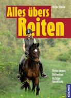 Ulrike Amler - Alles übers Reiten