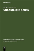 Frieder von Ammon - Ungastliche Gaben