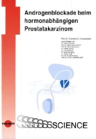 Anastasiadi, Anastasiadis, Aristotelis G. Anastasiadis, Aristotelis Georgios Anastasiadis, Bohre, Bohrer... - Androgenblockade beim hormonabhängigen Prostatakarzinom