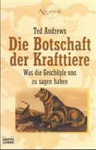 Ted Andrews - Die Botschaft der Krafttiere