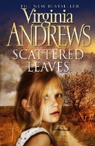 Virginia C. Andrews - Scattered Leaves