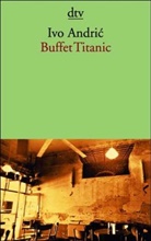 Ivo Andric - Buffet Titanic