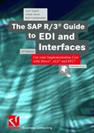 Axel Angeli, Robi Gonfalonieri, Ulrich Streit - The SAP R/3 Guide to EDI and Interfaces
