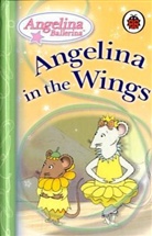 Angelina Ballerina: Angelina in the Wings/Step into the Story