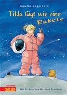 Ingelin Angerborn, Gerhard Schröder - Tilda lügt wie eine Rakete