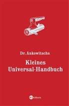 Christian Ankowitsch - Dr. Ankowitschs Kleines Universal-Handbuch