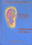 Rosemari Felber, Rosemarie Felber, Rosmarie Felber, Susann Reinhold, Susanne Reinhold, Stückert... - Anthroposophische Kunsttherapie - 3: Musiktherapie und Gesangstherapie
