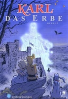 Michael Apitz, Eberhard Kunkel, Patrick Kunkel - Karl - Bd.12: Das Erbe