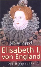 Sabine Appel - Elisabeth I. von England