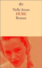 Nelly Arcan - Hure