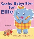 Dosh Archer, Mike Archer - Sechs Babysitter für Ellie
