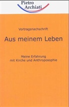 Pietro Archiati - Aus meinem Leben