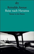 Reinaldo Arenas - Reise nach Havanna