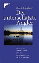 Robert Arlinghaus - Der untersch&auml;tzte Angler