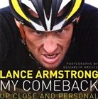 Lance Armstrong, Elizabeth Kreutz, Elizabeth Kreutz - My Comeback