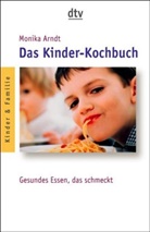 Monika Arndt - Das Kinder-Kochbuch