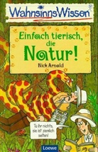 Nick Arnold - Einfach tierisch, die Natur!