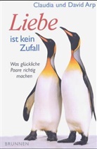 Claudia Arp, David Arp - Liebe ist kein Zufall