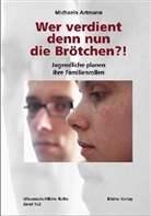 Michaela Artmann - Wer verdient denn nun die Brötchen?!