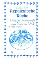 Mohamad N Asfahani, Mohamad N. Asfahani, Mohamad Nader Asfahani, Mariane Wirth, Nader Asfahani - Nepalesische Küche